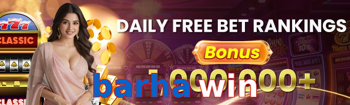 Barha Win winning guide